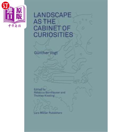 海外直订Landscape as a Cabinet of Curiosities: In Search of a Position 作为一个充满好奇的橱柜的风景：寻找一个位置