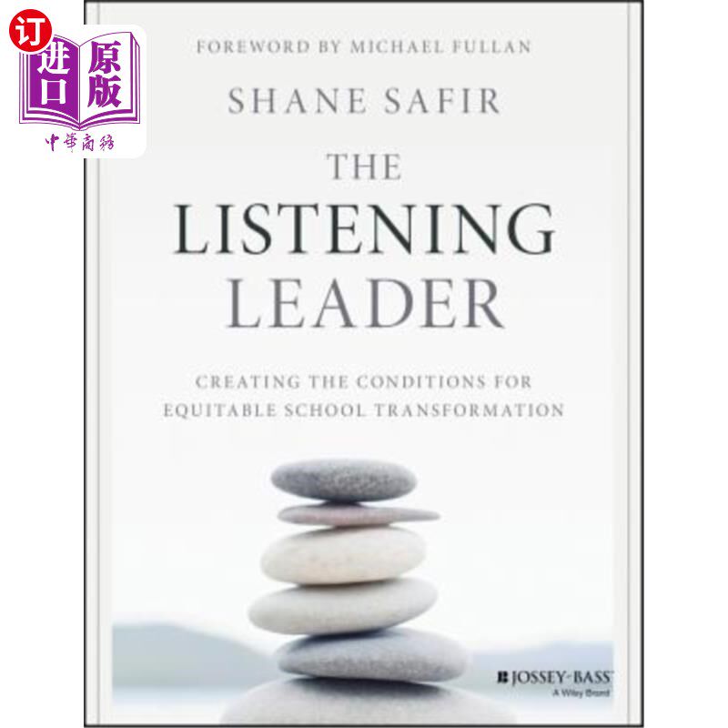 海外直订The Listening Leader: Creating the Conditions for Equitable School Transformatio 倾听领袖:为公平的学校转型
