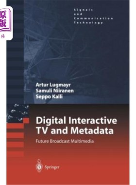 海外直订Digital Interactive TV and Metadata: Future Broadcast Multimedia 数字互动电视与元数据:未来广播多媒体