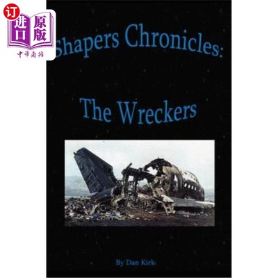 海外直订Shapers Chronicles: The Wreckers 塑造者编年史：破坏者