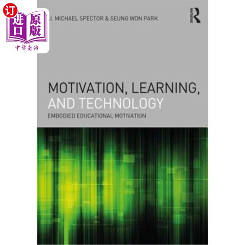 海外直订Motivation, Learning, and Technology: Embodied Educational Motivation 动机、学习和技术：具体化的教育动机
