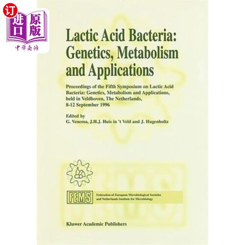 海外直订Lactic Acid Bacteria: Genetics, Metabolism and Applications: Proceedings of the  乳酸菌：遗传学、代谢和应用