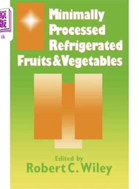 海外直订Minimally Processed Refrigerated Fruits & Vegetables 最低限度加工冷藏水果和蔬菜