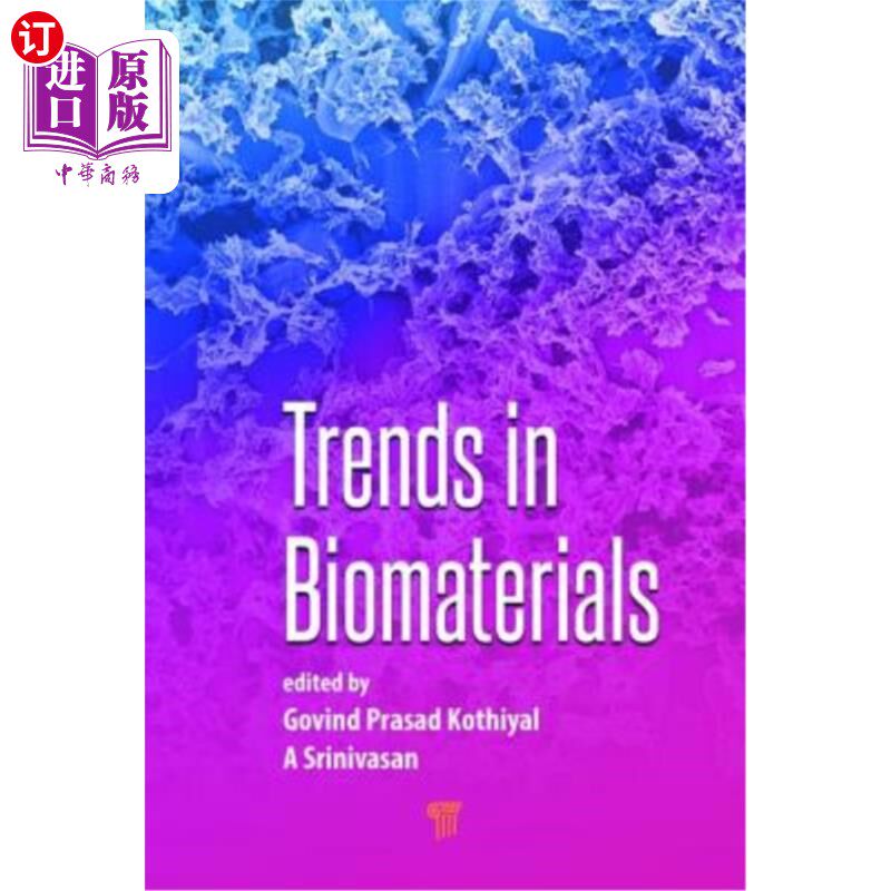 海外直订医药图书Trends in Biomaterials 生物材料的趋势