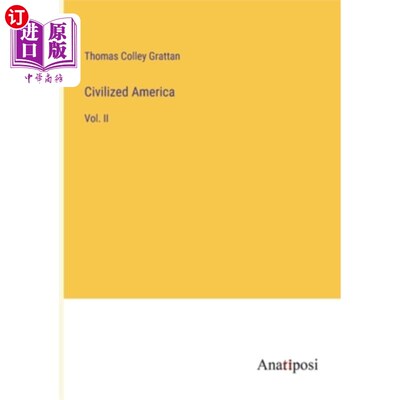 海外直订Civilized America: Vol. II 文明的美国:第二卷