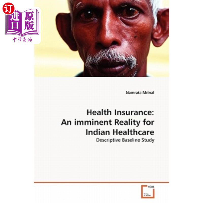 海外直订医药图书Health Insurance: An imminent Reality for Indian Healthcare 健康保险:印度医疗保健迫在眉睫的现实