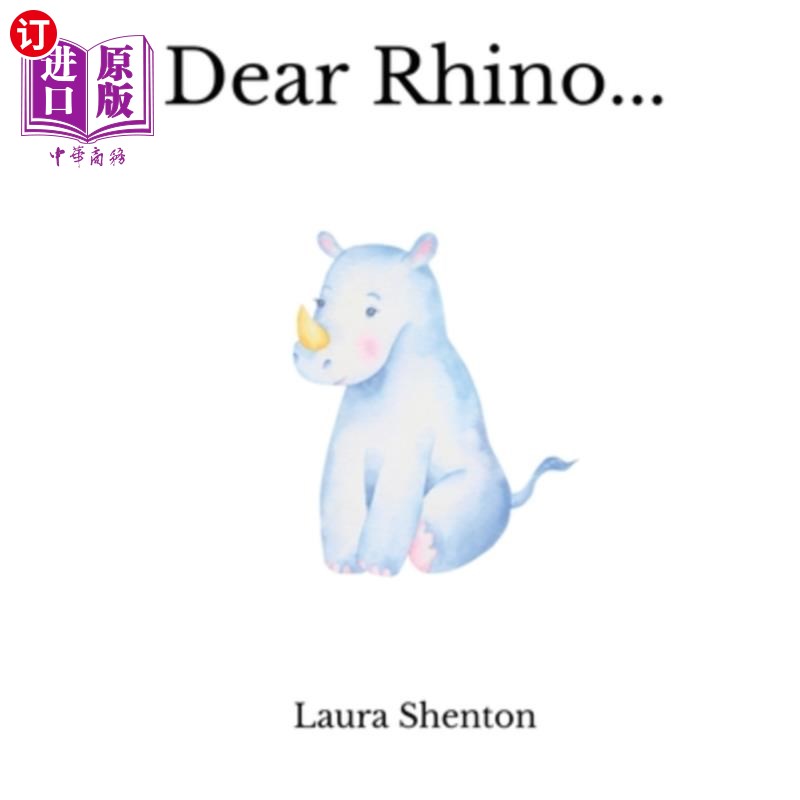 海外直订Dear Rhino... 亲爱的犀牛…