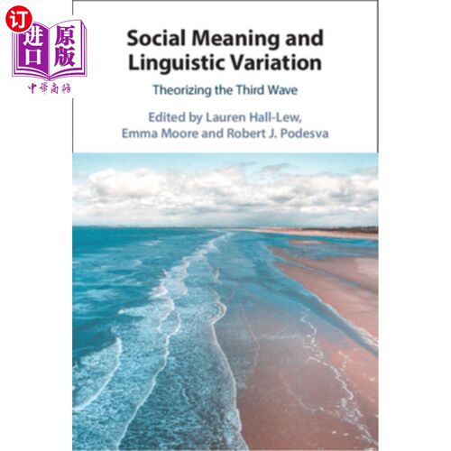 海外直订Social Meaning and Linguistic Variation: Theorizing the Third Wave 社会意义与语言变异:第三次浪潮理论化