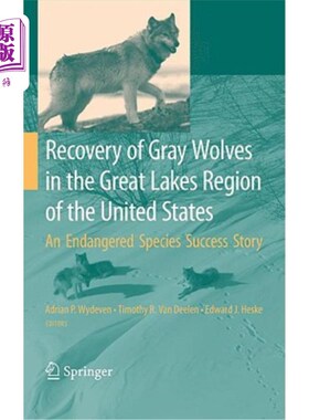 海外直订Recovery of Gray Wolves in the Great Lakes Region of the United States: An Endan 美国大湖区灰狼的恢复：濒危物种