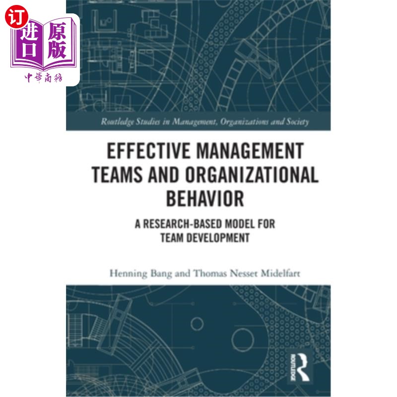 海外直订Effective Management Teams and Organizational Behavior: A Research-Based Model f 有效管理团队与组织行为:基