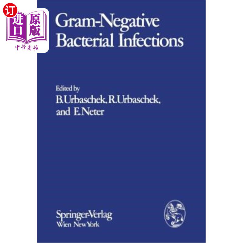 海外直订医药图书Gram-Negative Bacterial Infections and Mode of Endotoxin Actions: Pathophysiolog 革兰氏阴性细菌感染