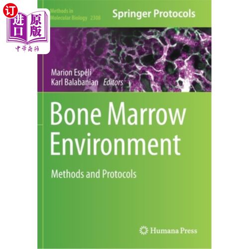 海外直订Bone Marrow Environment: Methods and Protocols 骨髓环境:方法与协议