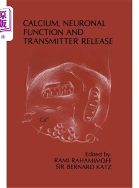 海外直订医药图书Calcium, Neuronal Function and Transmitter Release: Proceedings of the Symposium 钙、神经元功能和递
