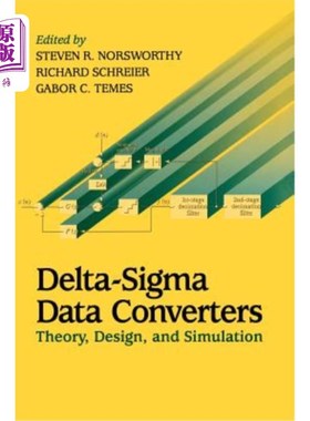 海外直订Delta-SIGMA Data Converters: Theory, Design, and Simulation Delta-Sigma数据转换器：理论、设计与仿真