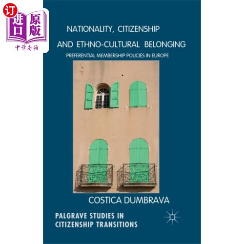 海外直订Nationality, Citizenship and Ethno-Cultural Belo... 国籍、公民权与民族文化归属