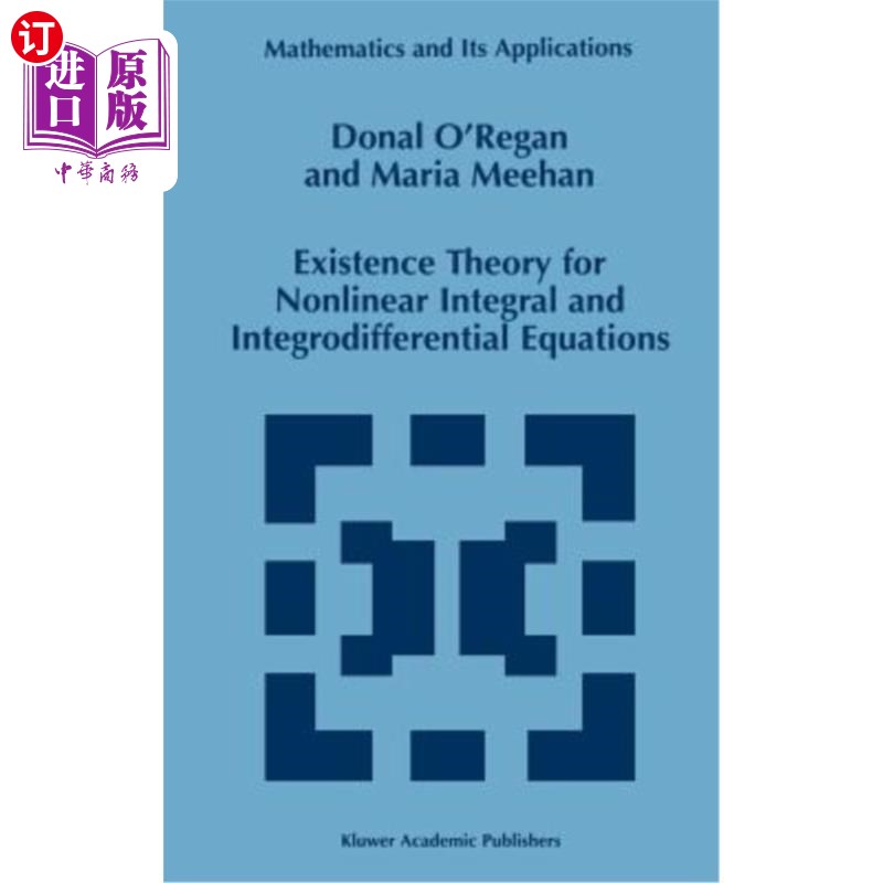 海外直订Existence Theory for Nonlinear Integral and Integrodifferential Equations 非线性积分微分方程的存在性理论