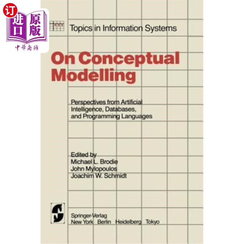 海外直订On Conceptual Modelling: Perspectives from Artificial Intelligence, Databases, a 关于概念建模：来自人工智能