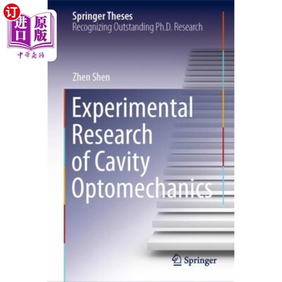 海外直订Experimental Research of Cavity Optomechanics 腔体光力学的实验研究