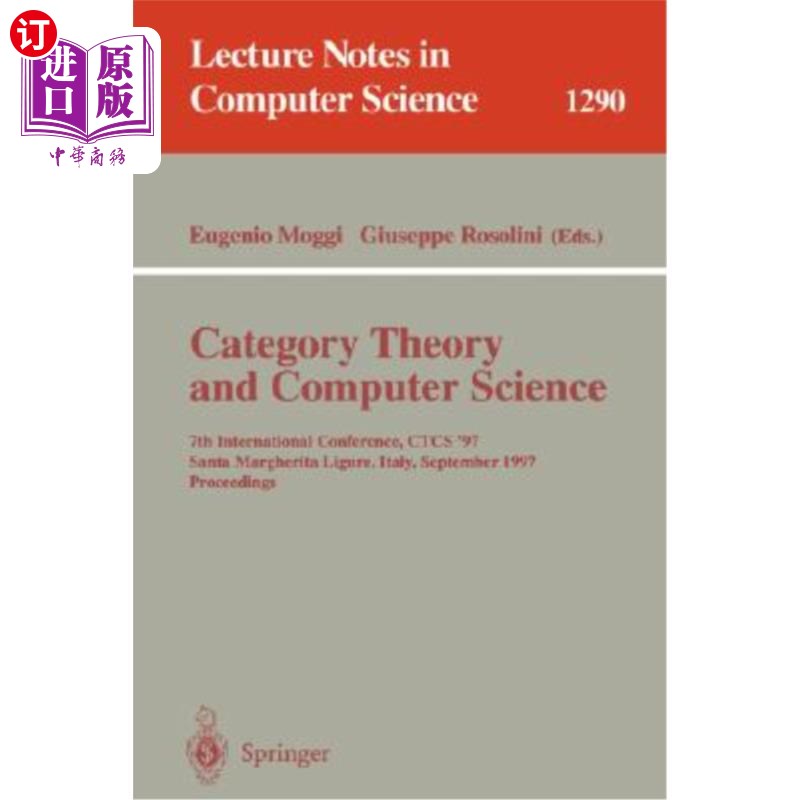 海外直订Category Theory and Computer Science: 7th International Conference, Ctcs'97, San 范畴理论与计算机科学：第七