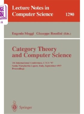 海外直订Category Theory and Computer Science: 7th International Conference, Ctcs'97, San 范畴理论与计算机科学：第七