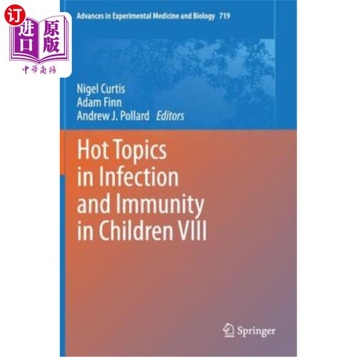 海外直订医药图书Hot Topics in Infection and Immunity in Children VIII 儿童感染与免疫研究热点8