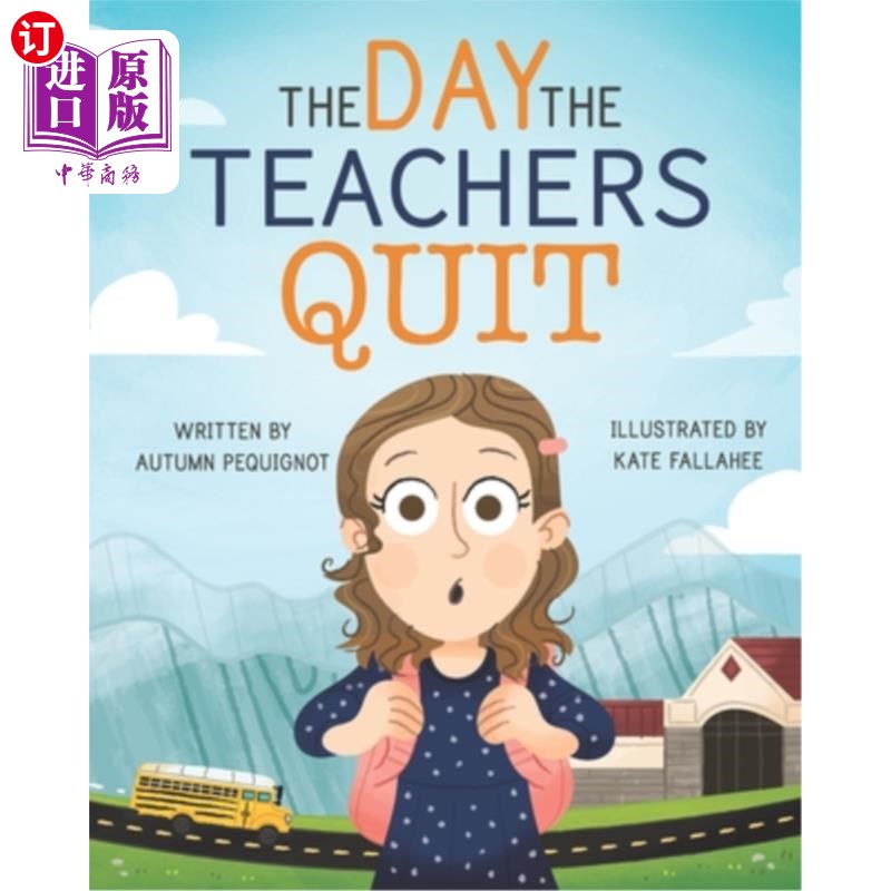 海外直订The Day the Teachers Quit 老师们辞职的日子