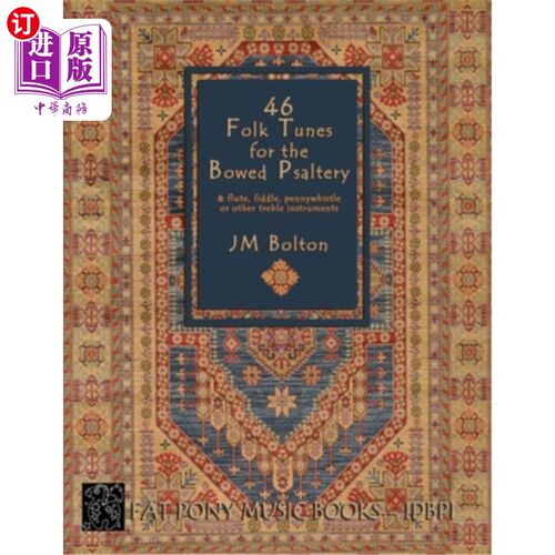 海外直订46 Folk Songs for the Bowed Psaltery 46首鞠躬诗篇民歌