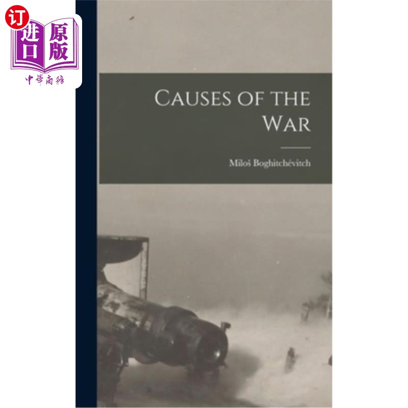 海外直订Causes of the War 战争的起因 书籍/杂志/报纸 人文社科类原版书 原图主图