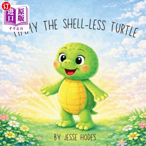 海外直订Timmy the Shell-less Turtle 没有壳的乌龟提米