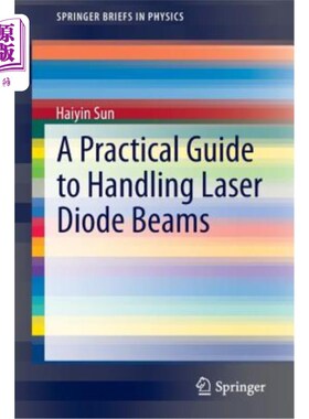 海外直订A Practical Guide to Handling Laser Diode Beams 处理激光二极管光束的实用指南