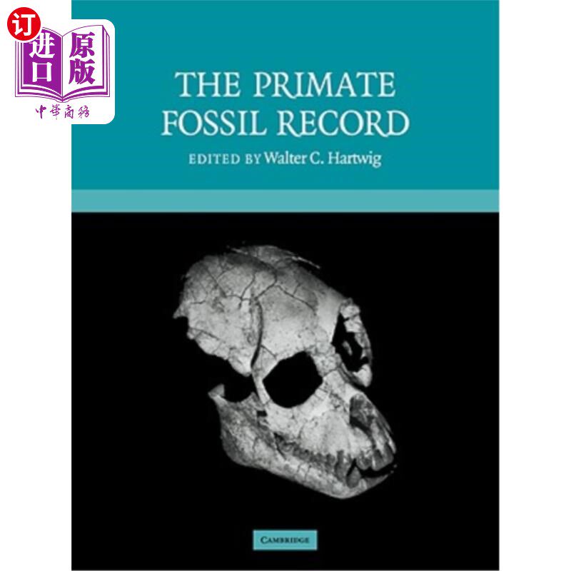 海外直订The Primate Fossil Record 灵长类化石记录