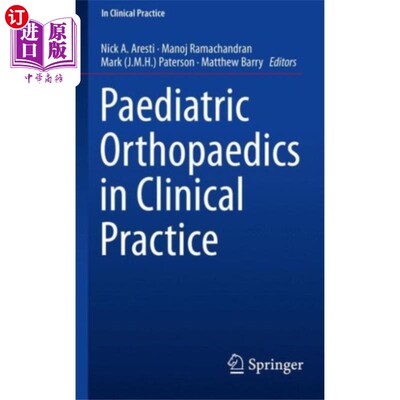 海外直订医药图书Paediatric Orthopaedics in Clinical Practice 儿科骨科临床实践
