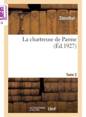 海外直订法语 La chartreuse de Parme. Tome 2 帕尔马的黄绿色植物。把两