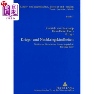 海外直订Kriegs- und Nachkriegskindheiten: Studien zur literarischen Erinnerungskultur fu 文学与文学研究：文学与文学
