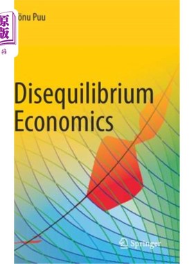 海外直订Disequilibrium Economics: Oligopoly, Trade, and Macrodynamics 非均衡经济学：寡头垄断、贸易和宏观动力学