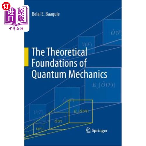 海外直订The Theoretical Foundations of Quantum Mechanics 量子力学的理论基础“，