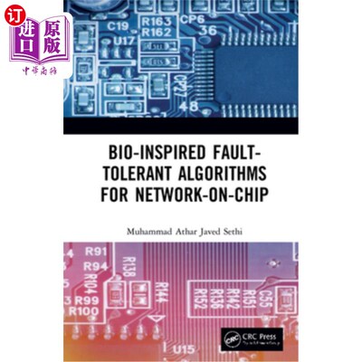 海外直订Bio-Inspired Fault-Tolerant Algorithms for Network-On-Chip 基于生物启发的片上容错算法