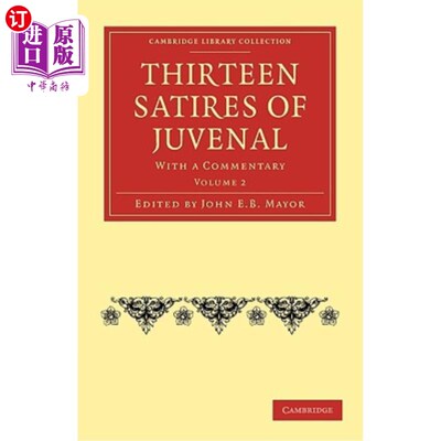 海外直订Thirteen Satires of Juvenal: With a Commentary 少年十三讽刺-第二卷