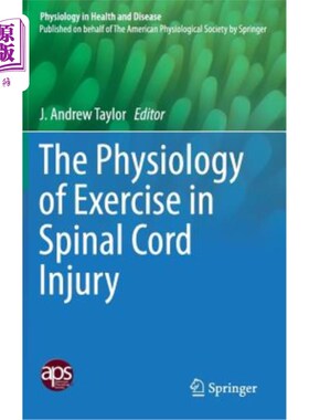 海外直订医药图书The Physiology of Exercise in Spinal Cord Injury 脊髓损伤运动生理学