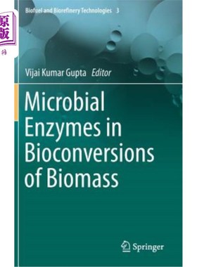 海外直订Microbial Enzymes in Bioconversions of Biomass 生物质生物转化中的微生物酶