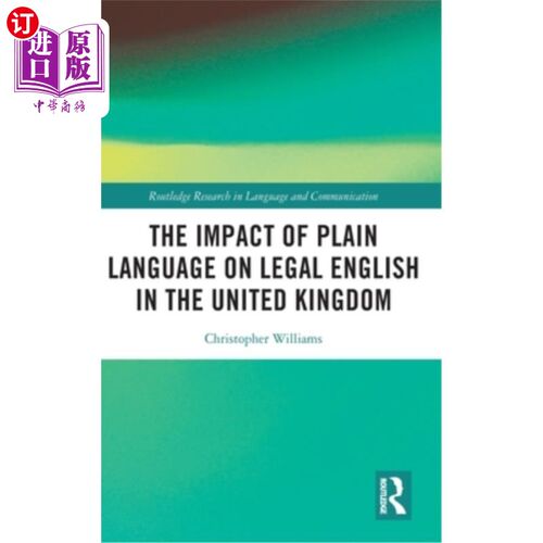 海外直订The Impact of Plain Language on Legal English in the United Kingdom 平实语言对英国法律英语的影响