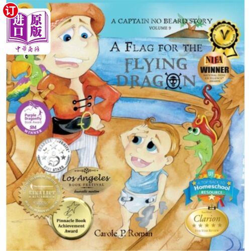 海外直订A Flag for the Flying Dragon: A Captain No Beard Story 飞龙的旗帜：无须船长的故事
