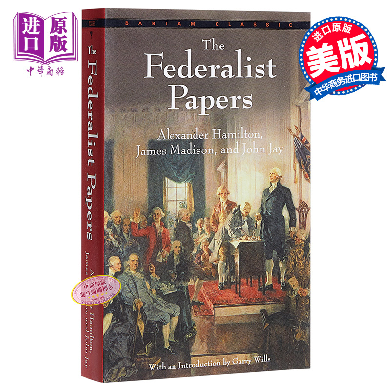 现货【中商原版】联邦党员文集英文原版经典文学 The Federalist Papers Alexander Hamilton Bantam