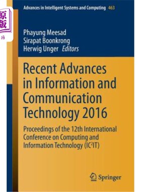 海外直订Recent Advances in Information and Communication Technology 2016: Proceedings of 2016年信息与通信技术最新进