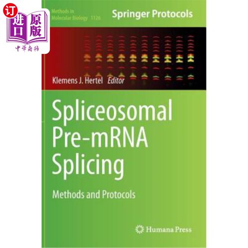 海外直订医药图书Spliceosomal Pre-Mrna Splicing: Methods and Protocols 剪接体前mrna剪接:方法和方案