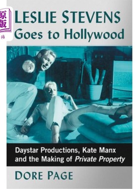 海外直订Leslie Stevens Goes to Hollywood: Daystar Productions, Kate Manx and the Making  莱斯利·史蒂文斯去好莱坞:Da