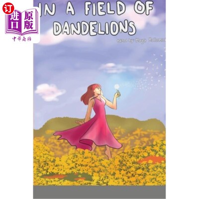 海外直订In a Field of Dandelions 在蒲公英的田野里