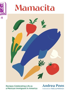 现货 Mamacita 在美国庆祝墨西哥移民生活的食谱 英文原版 Mamacita Andrea Pons【中商原版】