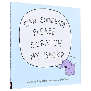 Liz Climo Can Somebody Please Scratch My Back 有人能帮我搔背吗 英文原版儿童精品绘本 动物及动物故事 3到6岁【中商原版