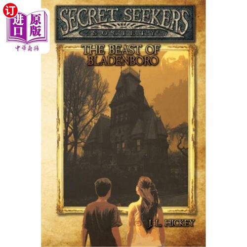 海外直订Secret Seekers Society and the Beast of Bladenboro 秘密探索者协会和布莱登伯勒野兽